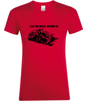 'I AM THE BEAST WITHIN ME' Ladies fit T-shirt - Available in 6 colours with a front and back logo design