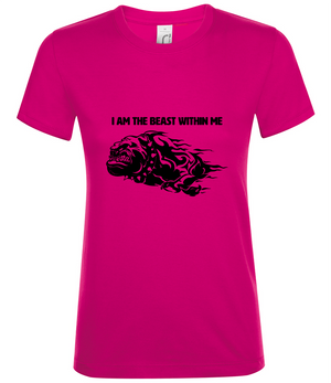 'I AM THE BEAST WITHIN ME' Ladies fit T-shirt - Available in 6 colours with a front and back logo design