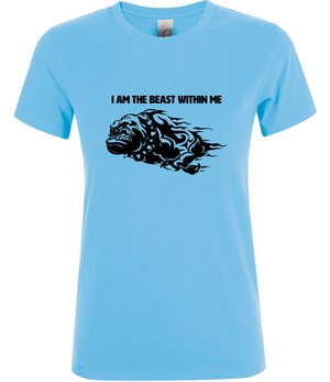 'I AM THE BEAST WITHIN ME' Ladies fit T-shirt - Available in 6 colours with a front and back logo design