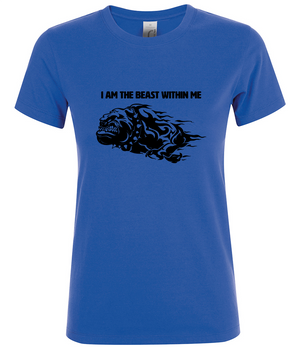 'I AM THE BEAST WITHIN ME' Ladies fit T-shirt - Available in 6 colours with a front and back logo design